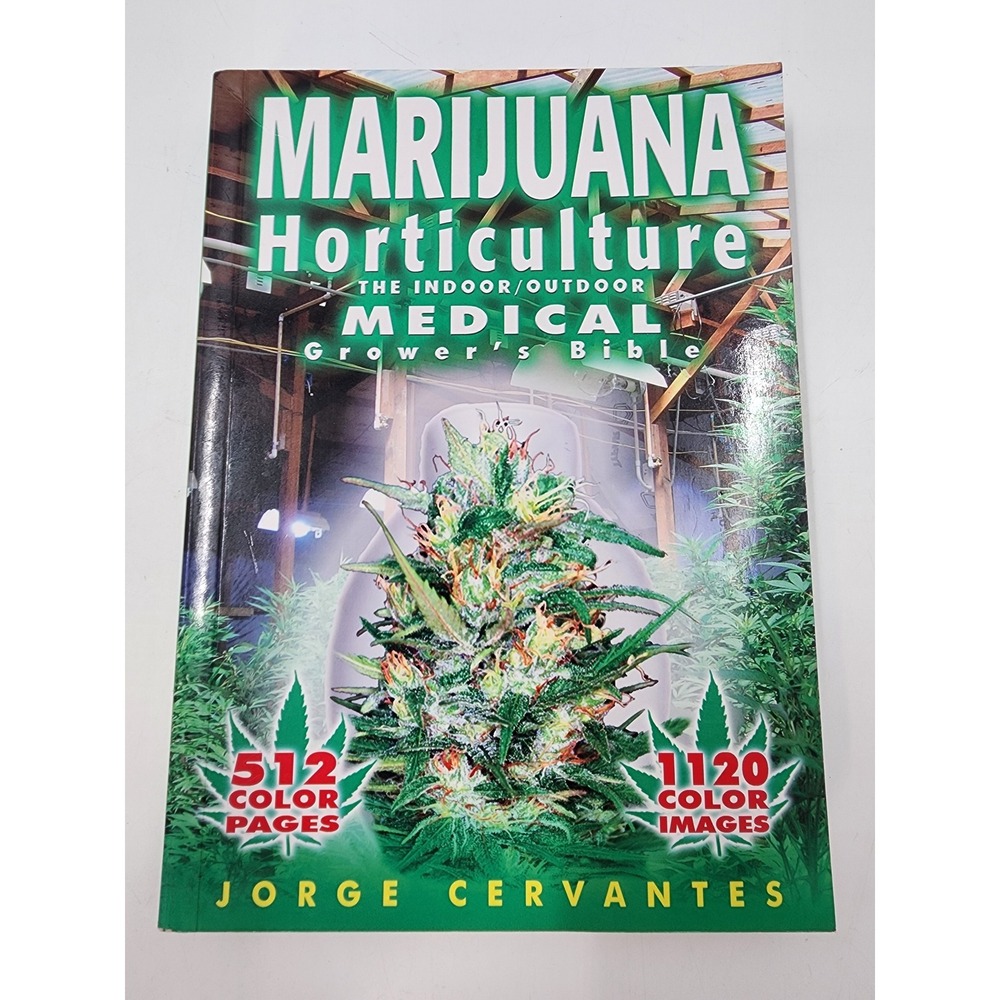Marijuana Horticulture Medical Growers Bible Jorge Cervantes Paperback 2006